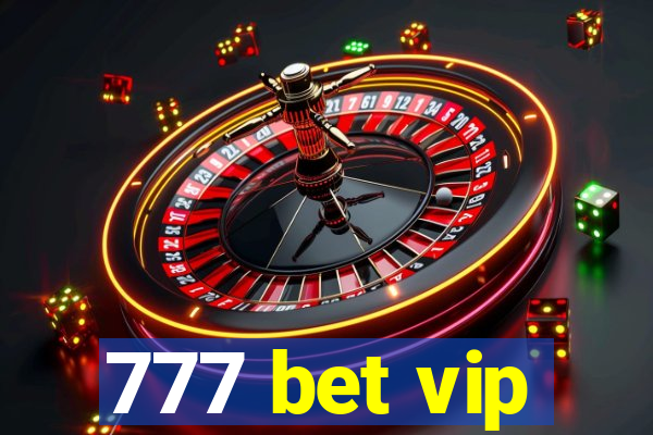 777 bet vip